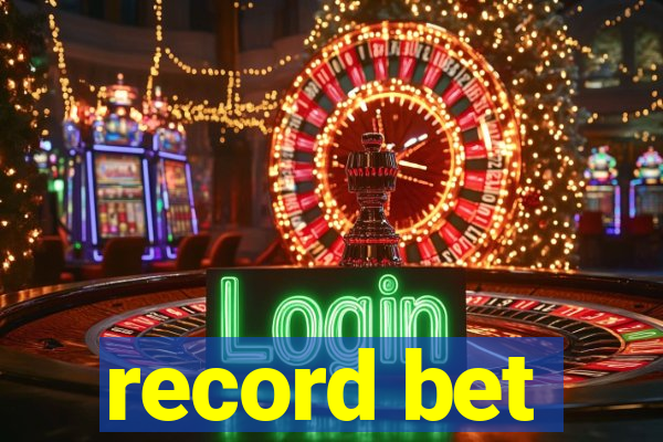 record bet